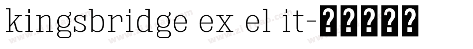kingsbridge ex el it字体转换